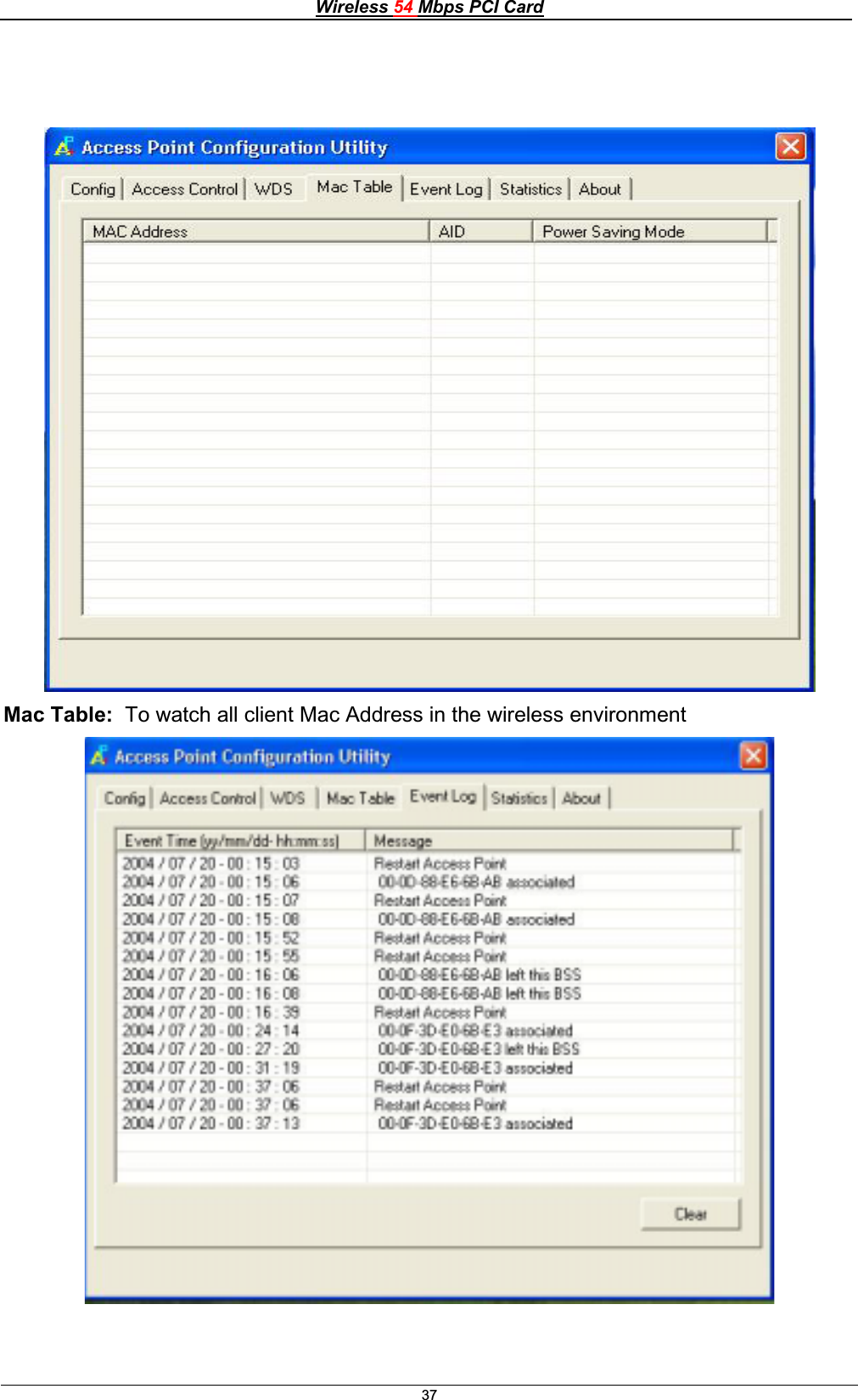 Wireless 54 Mbps PCI Card37Mac Table:  To watch all client Mac Address in the wireless environment 