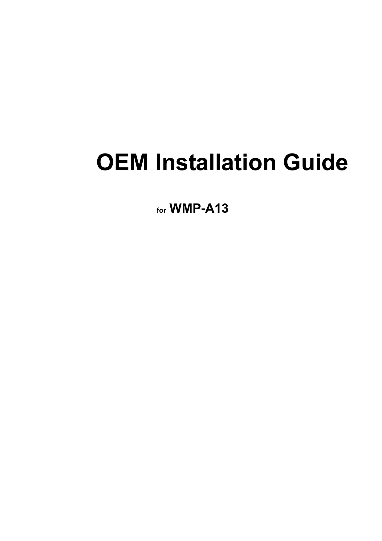   OEM Installation Guide   for WMP-A13 