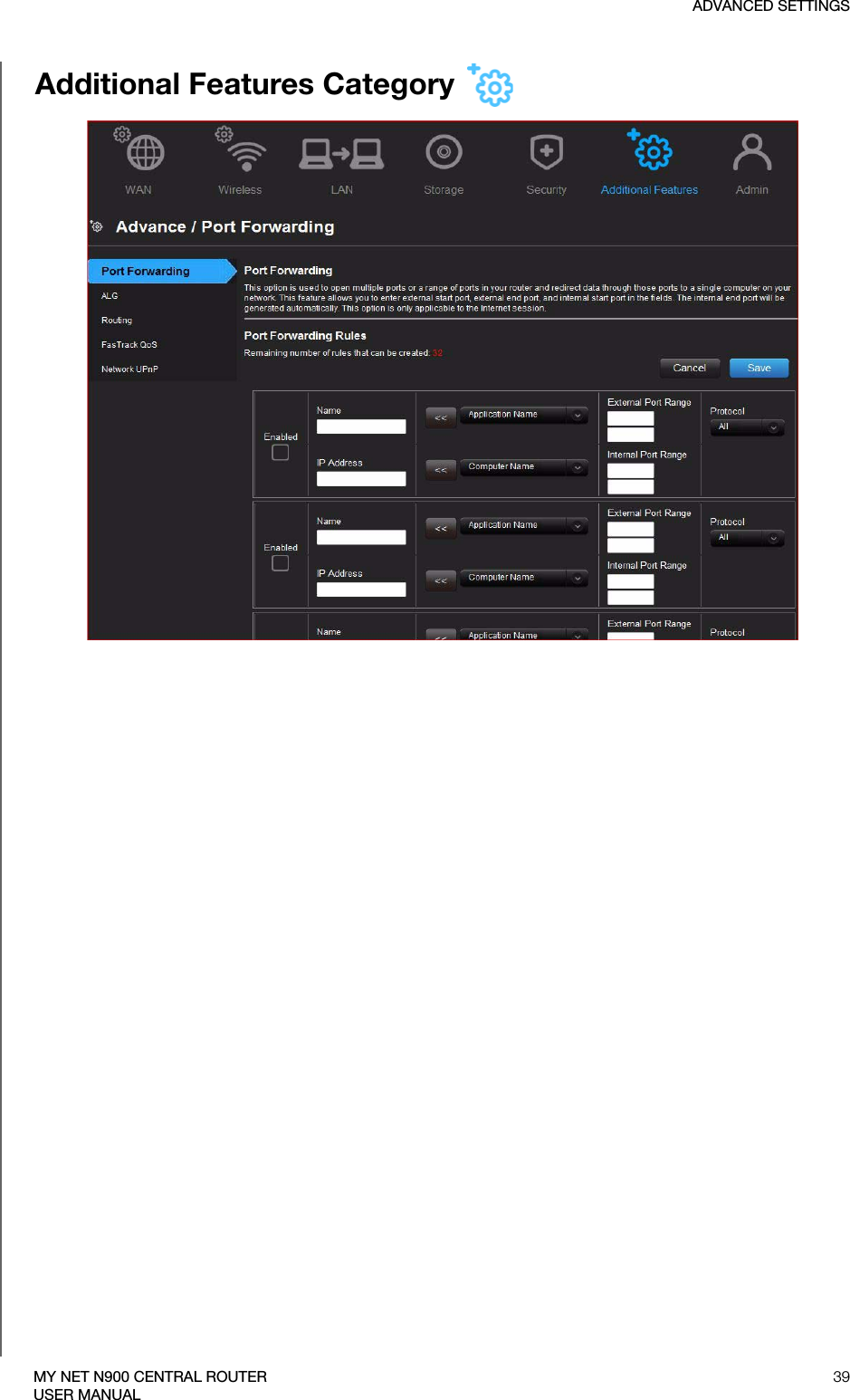 ADVANCED SETTINGS39MY NET N900 CENTRAL ROUTERUSER MANUALAdditional Features Category 