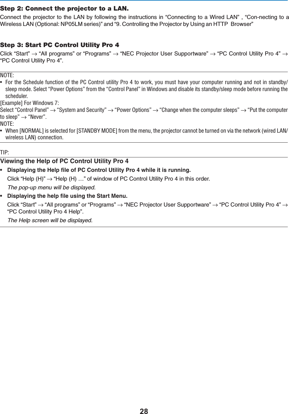 Step 2: Connect the projector to a LAN.#ONNECTTHEPROJECTORTOTHE,!.BYFOLLOWINGTHEINSTRUCTIONSINh#ONNECTINGTOA7IRED,!.vh#ON-NECTINGTOA7IRELESS,!./PTIONAL.0,-SERIESvANDh#ONTROLLINGTHE0ROJECTORBY5SINGAN(440&quot;ROWSERvStep 3: Start PC Control Utility Pro 4#LICKh3TARTvnh!LLPROGRAMSvORh0ROGRAMSvnh.%#0ROJECTOR5SER3UPPORTWAREvnh0##ONTROL5TILITY0ROvnh0##ONTROL5TILITY0ROv &quot;/\ÊU ÀÊÌiÊ-Vi`ÕiÊvÕVÌÊvÊÌiÊ*ÊÌÀÊÕÌÌÞÊ*ÀÊ{ÊÌÊÜÀ]ÊÞÕÊÕÃÌÊ&gt;ÛiÊÞÕÀÊV«ÕÌiÀÊÀÕ}Ê&gt;`ÊÌÊÊÃÌ&gt;`LÞÉÃii«Ê`i°Ê-iiVÌÊº*ÜiÀÊ&quot;«ÌÃ»ÊvÀÊÌiÊºÌÀÊ*&gt;i»ÊÊ7`ÜÃÊ&gt;`Ê`Ã&gt;LiÊÌÃÊÃÌ&gt;`LÞÉÃii«Ê`iÊLivÀiÊÀÕ}ÊÌiÊÃVi`ÕiÀ°QÝ&gt;«iRÊÀÊ7`ÜÃÊÇ\-iiVÌÊºÌÀÊ*&gt;i»ÊnÊº-ÞÃÌiÊ&gt;`Ê-iVÕÀÌÞ»ÊnÊº*ÜiÀÊ&quot;«ÌÃ»ÊnÊº&gt;}iÊÜiÊÌiÊV«ÕÌiÀÊÃii«Ã»ÊnÊº*ÕÌÊÌiÊV«ÕÌiÀÊÌÊÃii«»ÊnÊº iÛiÀ»°Ê &quot;/\ÊU 7iÊQ &quot;,RÊÃÊÃiiVÌi`ÊvÀÊQ-/ 9Ê&quot;RÊvÀÊÌiÊiÕ]ÊÌiÊ«ÀiVÌÀÊV&gt;ÌÊLiÊÌÕÀi`ÊÊÛ&gt;ÊÌiÊiÌÜÀÊÜÀi`Ê ÉÜÀiiÃÃÊ ®ÊViVÌ°/*\6IEWINGTHE(ELPOF0##ONTROL5TILITY0ROs $ISPLAYINGTHE(ELPlLEOF0##ONTROL5TILITY0ROWHILEITISRUNNING#LICKh(ELP(vnh(ELP(xvOFWINDOWOF0##ONTROL5TILITY0ROINTHISORDERThe pop-up menu will be displayed.s $ISPLAYINGTHEHELPlLEUSINGTHE3TART-ENU#LICKh3TARTvnh!LLPROGRAMSvORh0ROGRAMSvnh.%#0ROJECTOR5SER3UPPORTWAREvnh0##ONTROL5TILITY0ROvnh0##ONTROL5TILITY0RO(ELPvThe Help screen will be displayed.