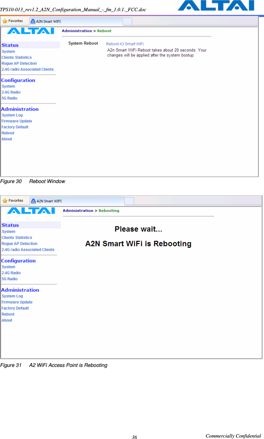 TPS10-013_rev1.2_A2N_Configuration_Manual_-_fm_1.0.1._FCC.doc                                                       Commercially Confidential 36  Figure 30      Reboot Window   Figure 31      A2 WiFi Access Point is Rebooting 