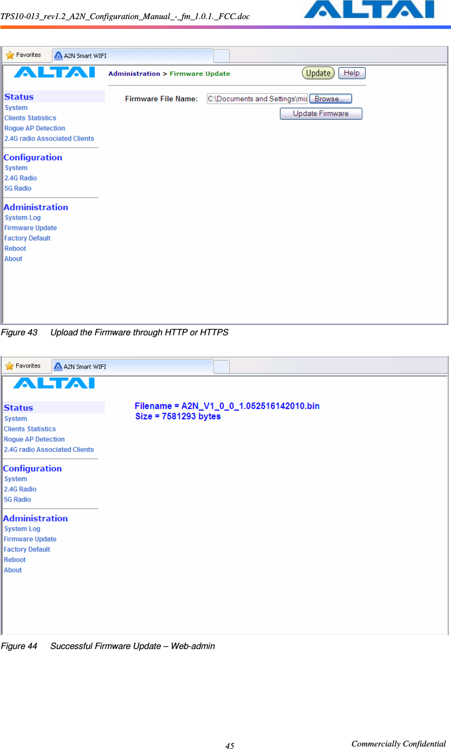 TPS10-013_rev1.2_A2N_Configuration_Manual_-_fm_1.0.1._FCC.doc                                                       Commercially Confidential 45   Figure 43      Upload the Firmware through HTTP or HTTPS   Figure 44      Successful Firmware Update – Web-admin   