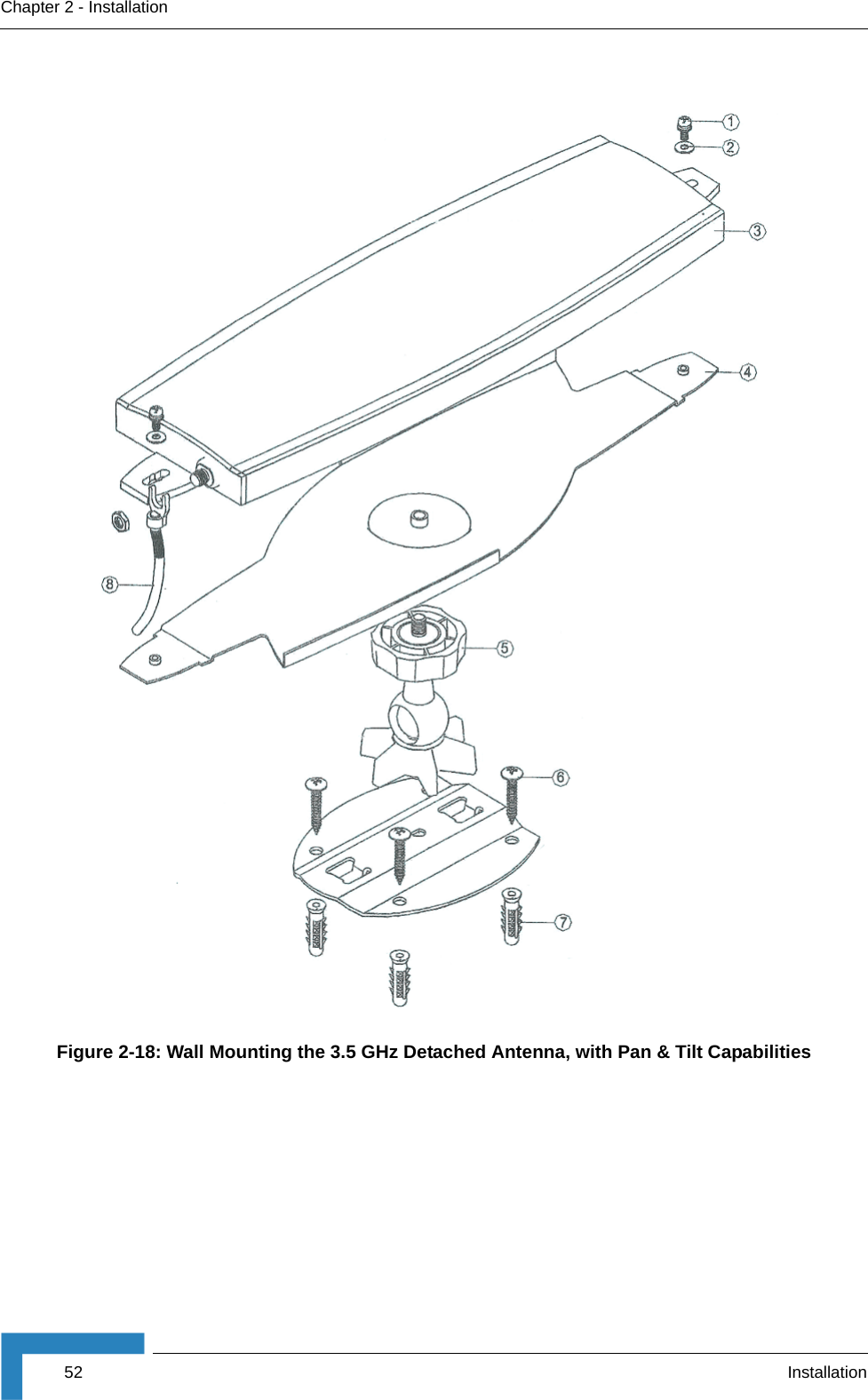 52 InstallationChapter 2 - InstallationFigure 2-18: Wall Mounting the 3.5 GHz Detached Antenna, with Pan &amp; Tilt Capabilities