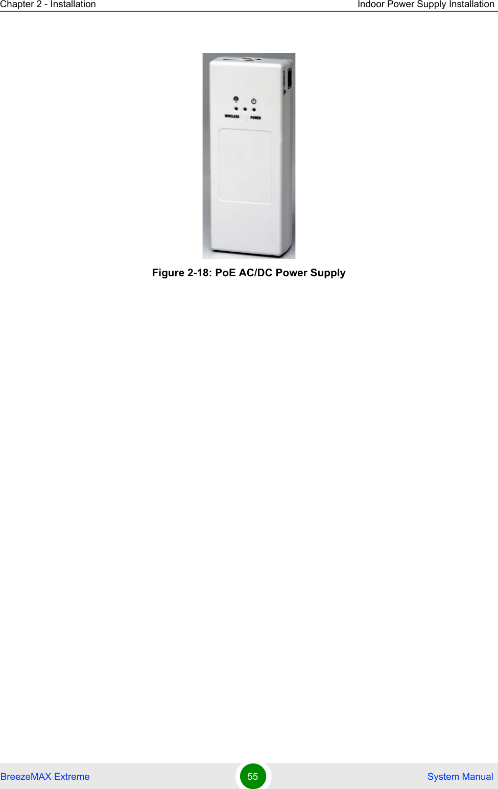 Chapter 2 - Installation Indoor Power Supply InstallationBreezeMAX Extreme 55  System ManualFigure 2-18: PoE AC/DC Power Supply