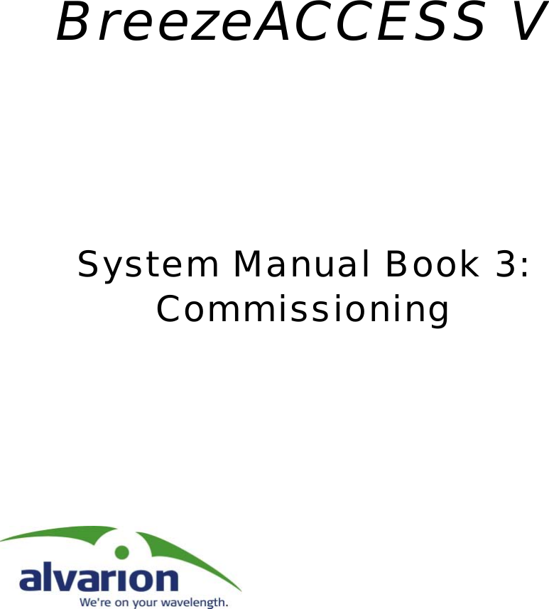 BreezeACCESS VSystem Manual Book 3:Commissioning