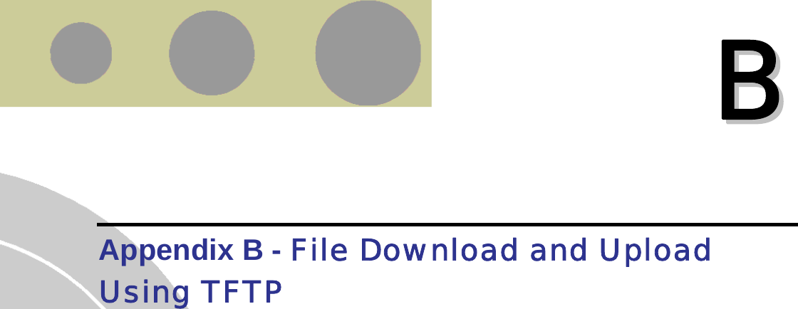   BB  Appendix B - File Download and Upload Using TFTP  
