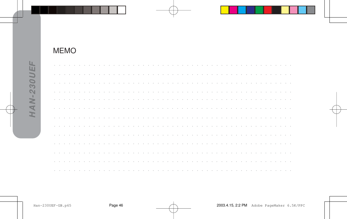 HAN-230UEFMEMO Han-230UEF-GB.p65 2003.4.15, 2:2 PMPage 46 Adobe PageMaker 6.5K/PPC