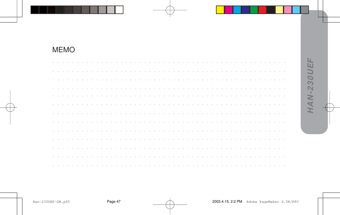 HAN-230UEFMEMO Han-230UEF-GB.p65 2003.4.15, 2:2 PMPage 47 Adobe PageMaker 6.5K/PPC