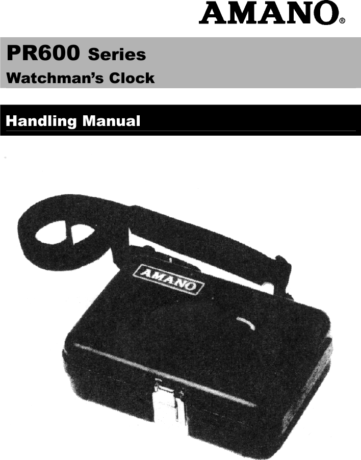 Page 1 of 12 - Amano Amano-Pr-600-Watchmans-Clock-Handing-Manual- PR600 Series Watchman's Clock  Amano-pr-600-watchmans-clock-handing-manual