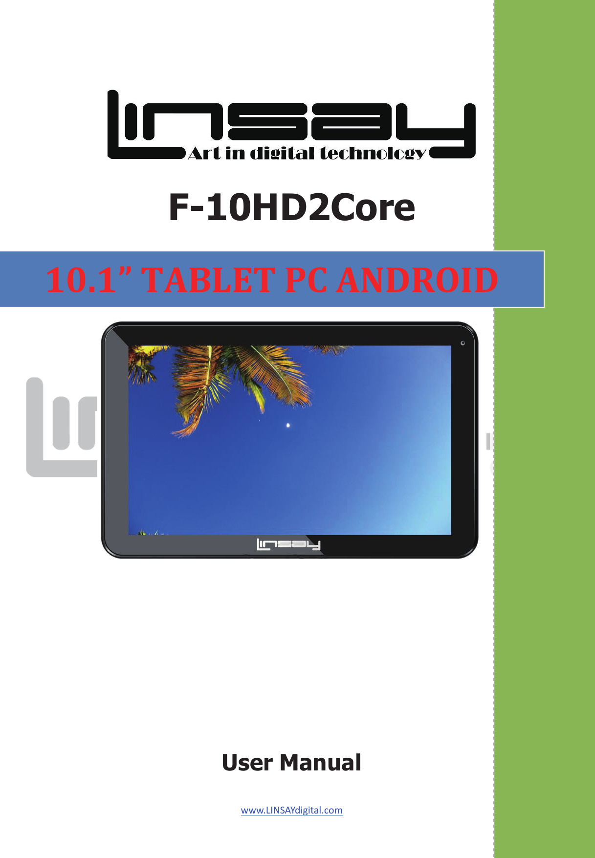 www.LINSAYdigital.com    F-10HD2Core User Manual10.1” TABLET PC ANDROID 