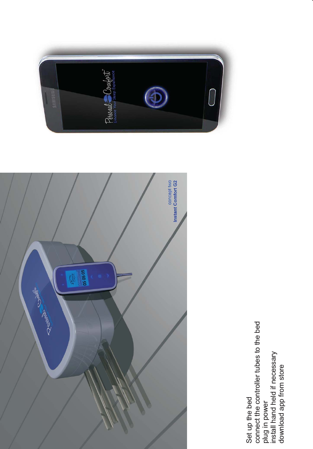 Set up the bedconnect the controller tubes to the bedplug in powerinstall hand held if necessarydownload app from storew