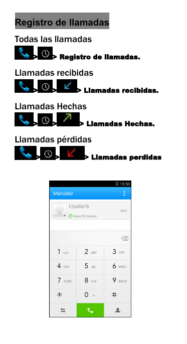 Registro de llamadasTodas las llamadas> > Registro de llamadas.Llamadas recibidas> > > Llamadas recibidas.Llamadas Hechas> > > Llamadas Hechas.Llamadas p&eacute;rdidas> > > Llamadas perdidas