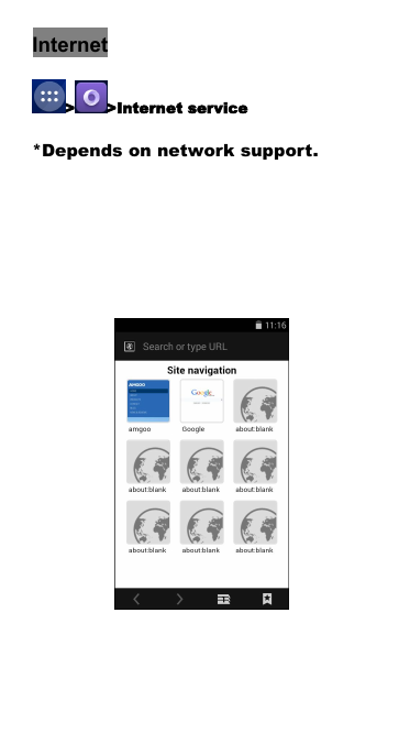 Internet> >Internet service*Depends on network support.