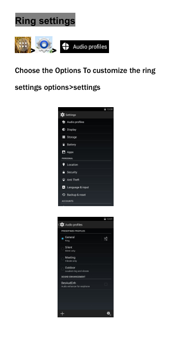 Ring settings> >Choose the Options To customize the ringsettings options>settings