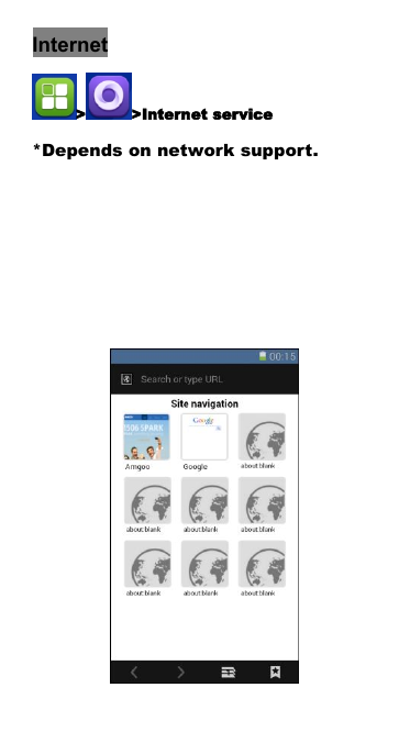 Internet> >Internet service*Depends on network support.