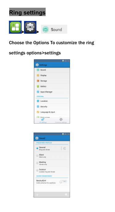 Ring settings> >Choose the Options To customize the ringsettings options>settings