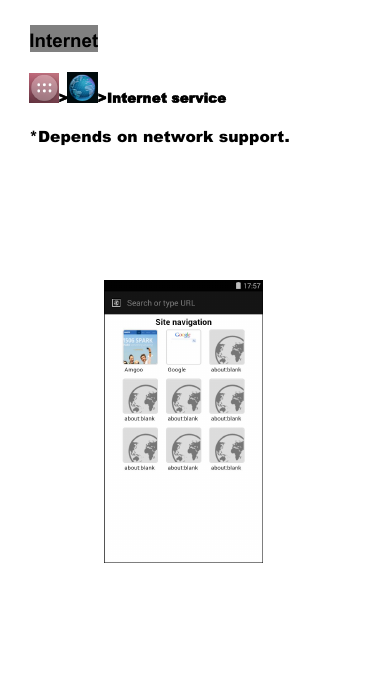 Internet> >Internet service*Depends on network support.