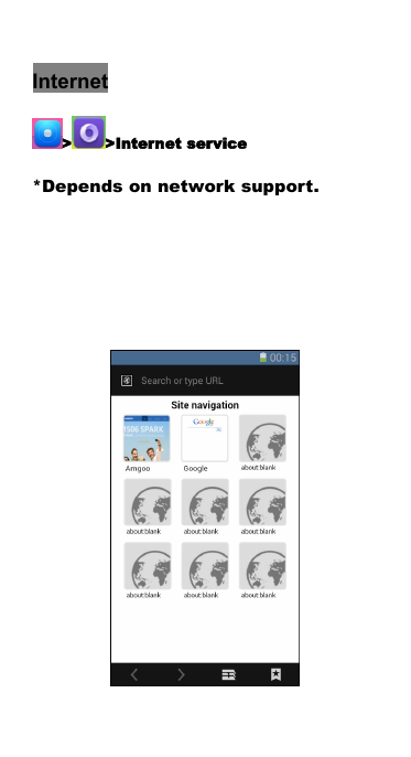 Internet> >Internet service*Depends on network support.