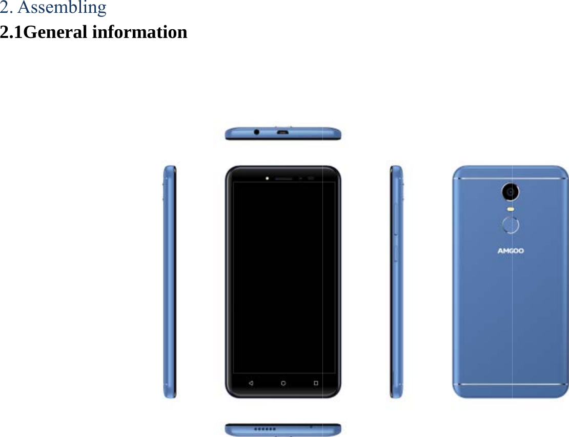 2. Assembling 2.1General inform  mation   