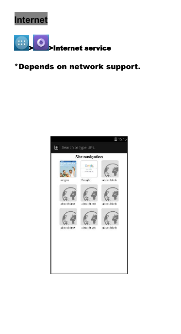 Internet> >Internet service*Depends on network support.