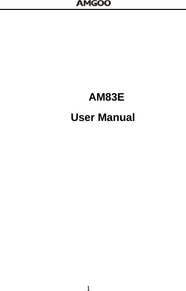  1         AM83  User Manual                AM83E 