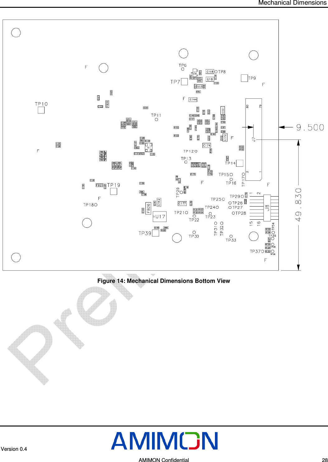 Mechanical Dimensions Version 0.4        AMIMON Confidential    28  Figure 14: Mechanical Dimensions Bottom View  