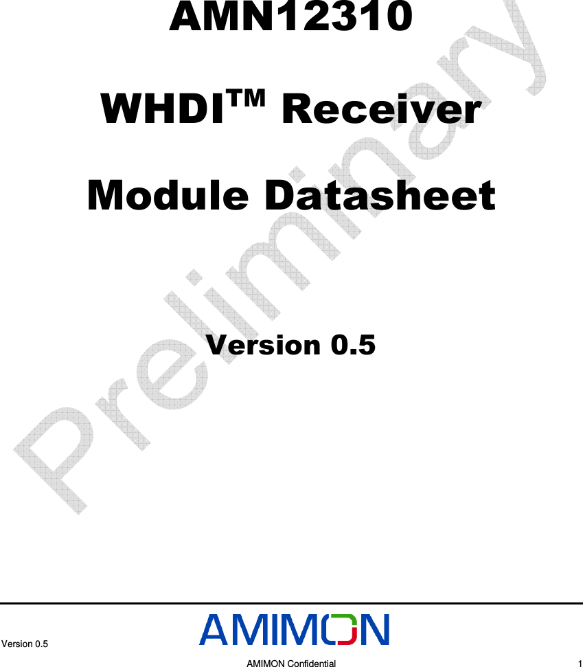  Version 0.5     AMIMON Confidential    1    AMN12310 WHDITM Receiver  Module Datasheet  Version 0.5    