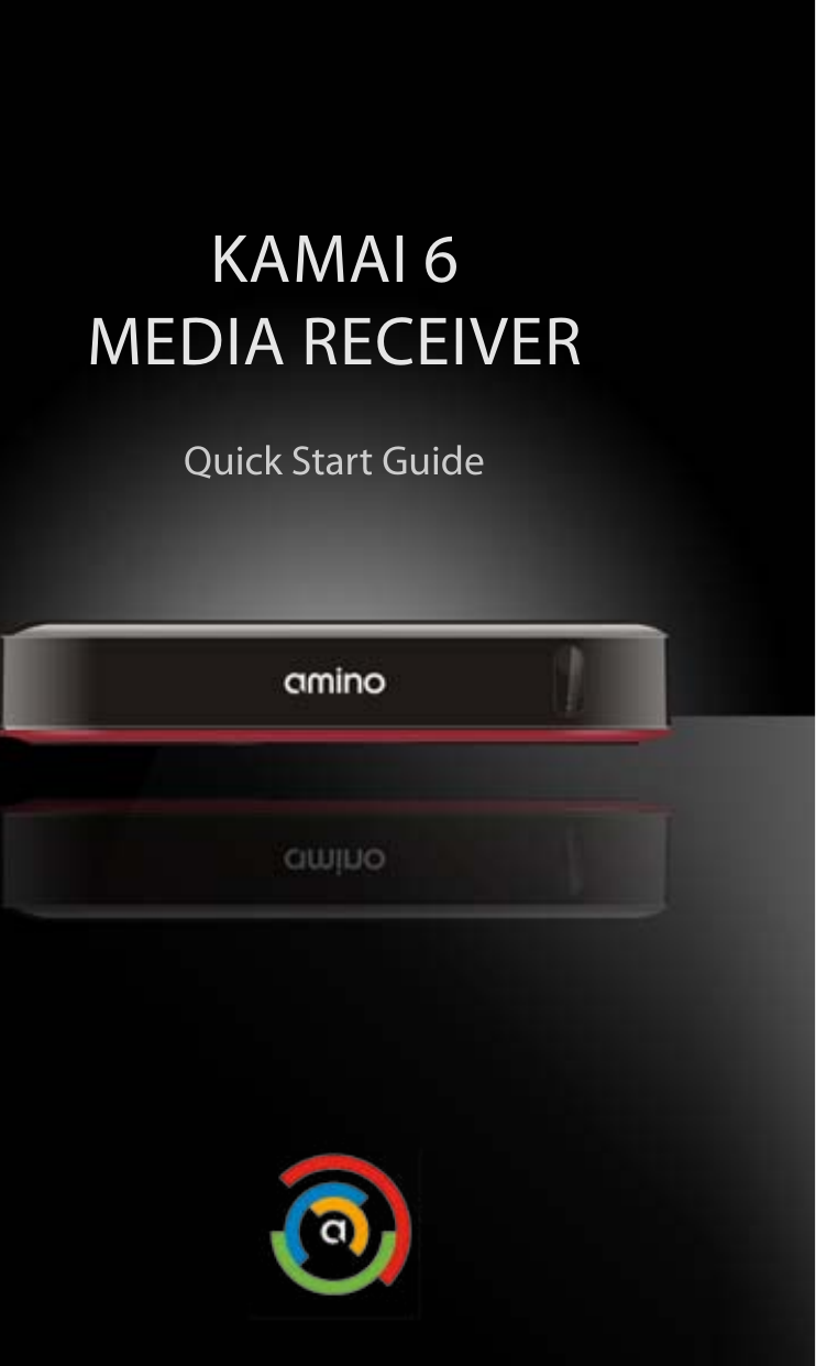 Kamai 6media ReceiveRQuick Start Guide