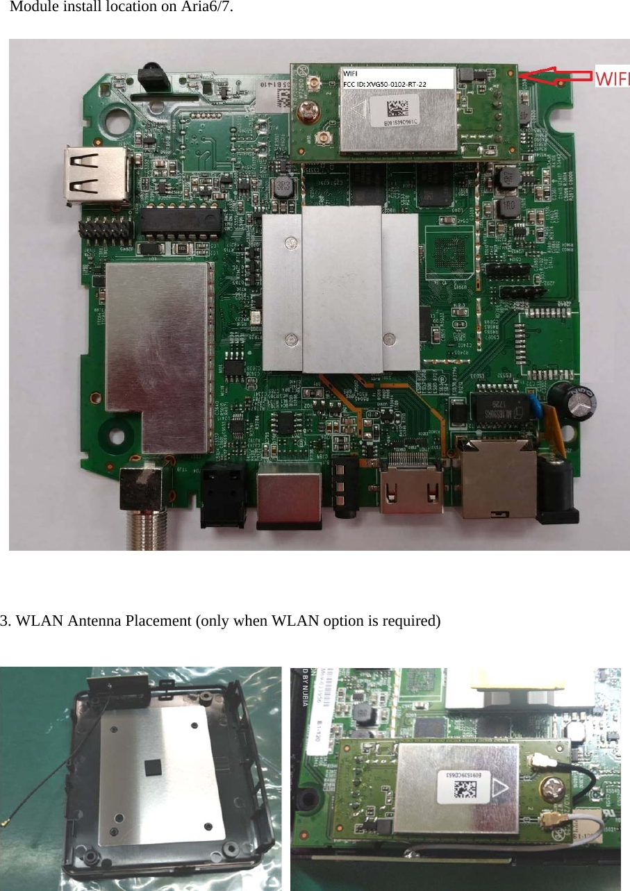 Module install location on Aria6/7.    3. WLAN Antenna Placement (only when WLAN option is required)              