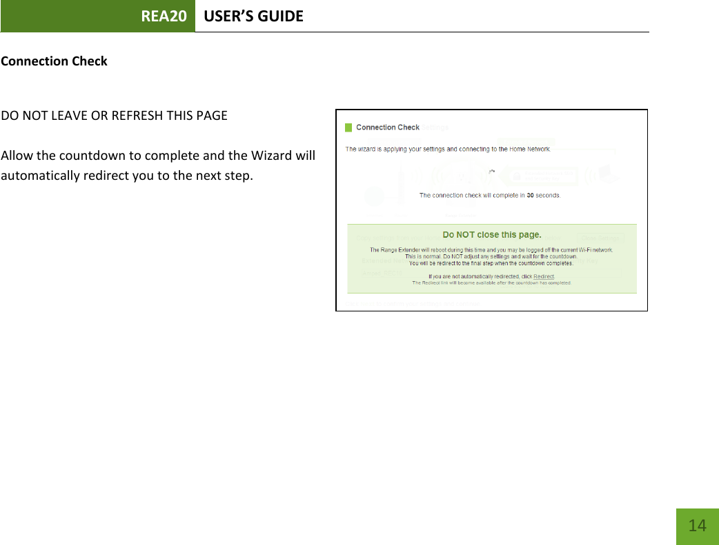 REA20 USER’S GUIDE   14 14 Connection Check    DO NOT LEAVE OR REFRESH THIS PAGE  Allow the countdown to complete and the Wizard will automatically redirect you to the next step.    