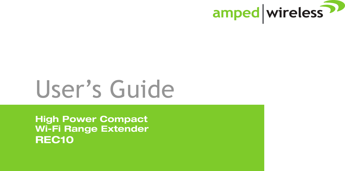 REC10High Power CompactWi-Fi Range ExtenderUser’s Guide