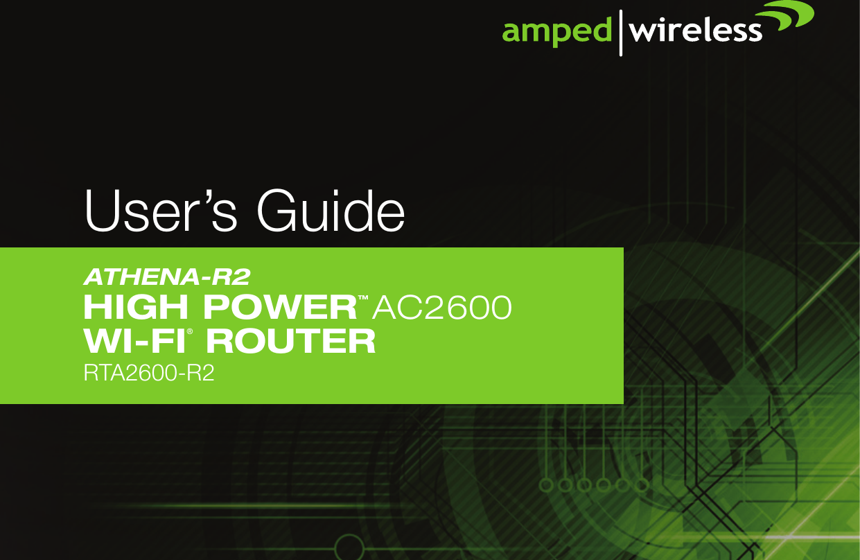 User’s GuideRTA2600-R2ATHENA-R2HIGH POWERTM  AC2600WI-FI® ROUTER