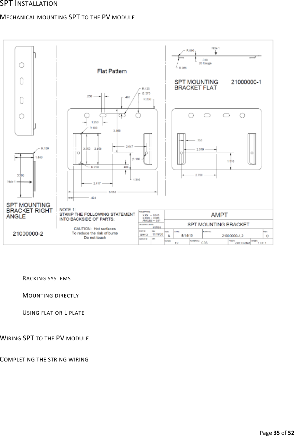 Page35of52SPTINSTALLATIONMECHANICALMOUNTINGSPTTOTHEPVMODULERACKINGSYSTEMSMOUNTINGDIRECTLYUSINGFLATORLPLATEWIRINGSPTTOTHEPVMODULECOMPLETINGTHESTRINGWIRING