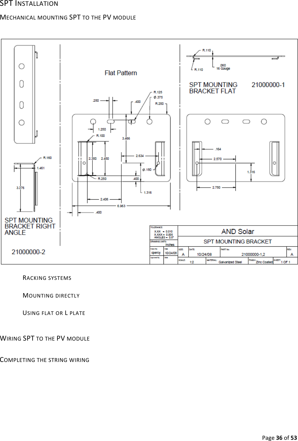 Page36of53SPTINSTALLATIONMECHANICALMOUNTINGSPTTOTHEPVMODULERACKINGSYSTEMSMOUNTINGDIRECTLYUSINGFLATORLPLATEWIRINGSPTTOTHEPVMODULECOMPLETINGTHESTRINGWIRING