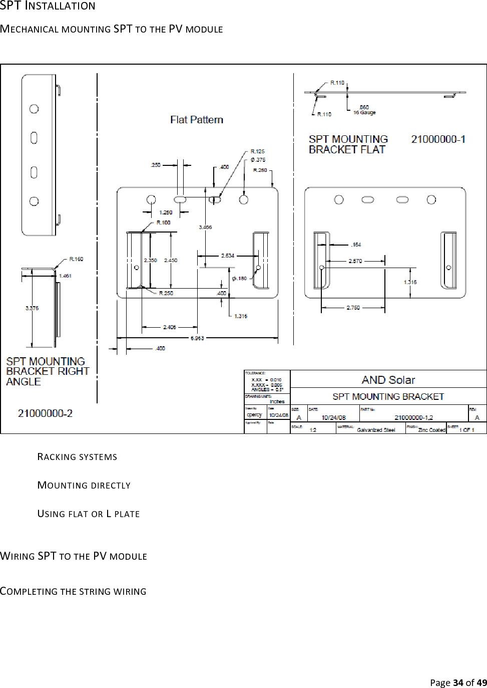 Page34of49SPTINSTALLATIONMECHANICALMOUNTINGSPTTOTHEPVMODULERACKINGSYSTEMSMOUNTINGDIRECTLYUSINGFLATORLPLATEWIRINGSPTTOTHEPVMODULECOMPLETINGTHESTRINGWIRING