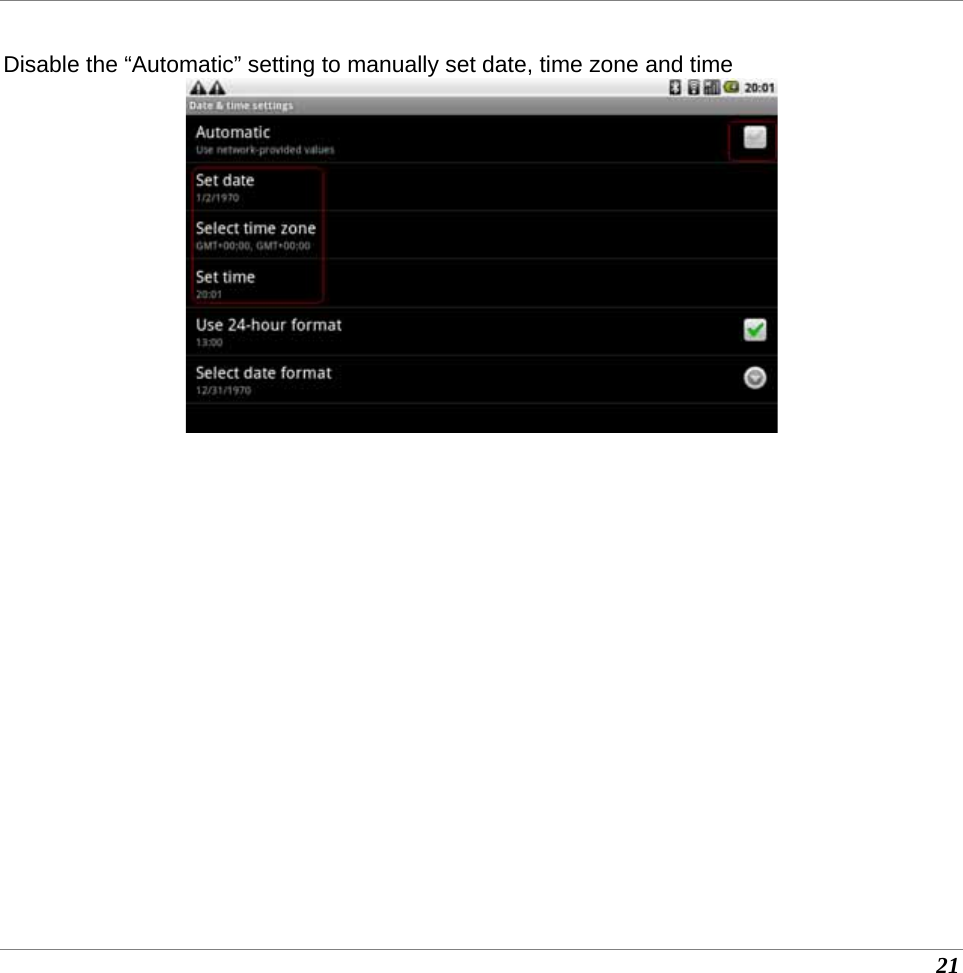  21  Disable the “Automatic” setting to manually set date, time zone and time               