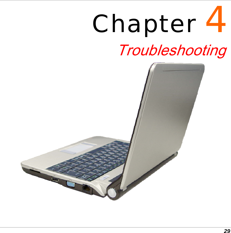  29          Chapter 4 Troubleshooting