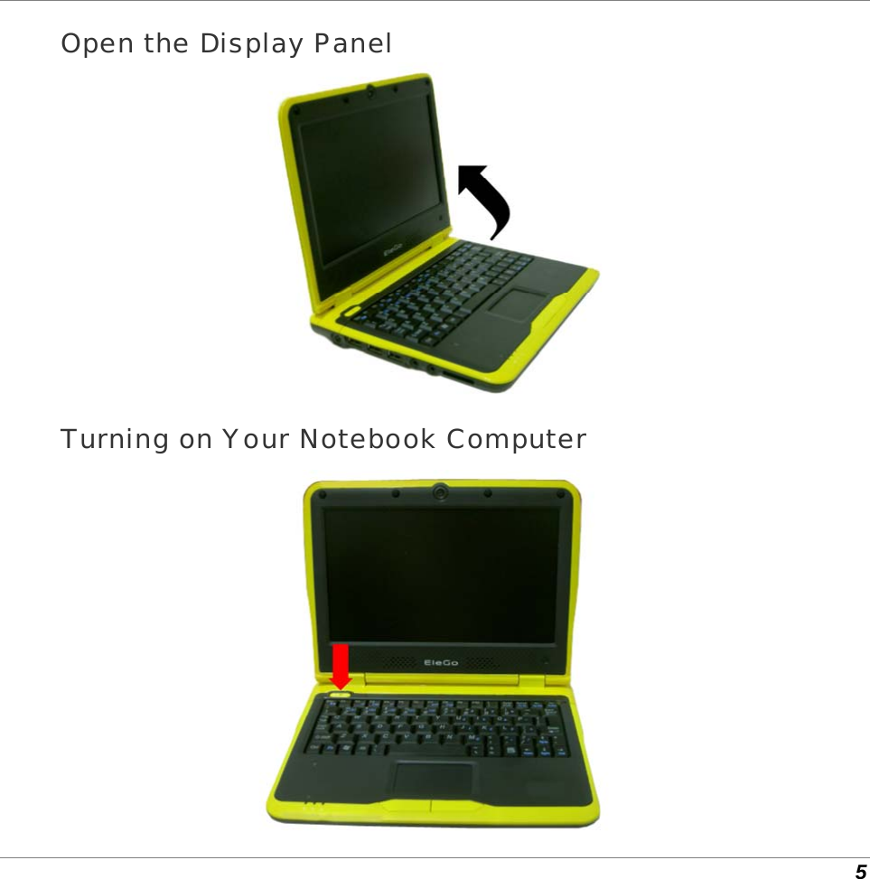  5 Open the Display Panel  Turning on Your Notebook Computer  