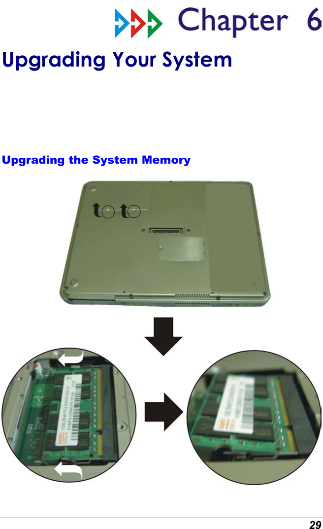  29  Upgrading Your System Upgrading the System Memory  