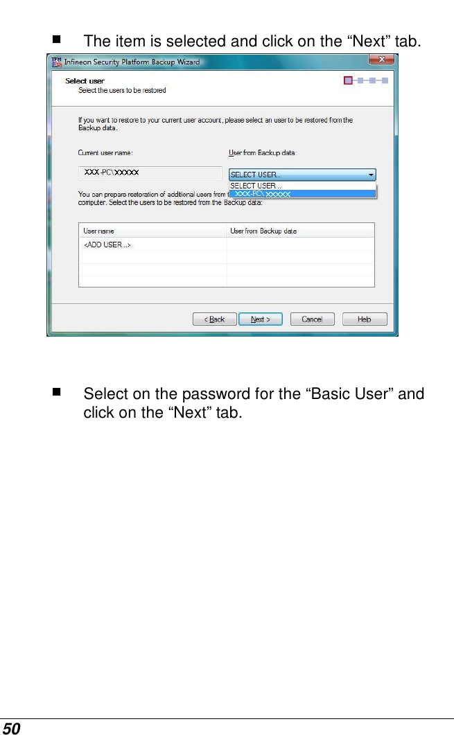  50   The item is selected and click on the “Next” tab.    Select on the password for the “Basic User” and click on the “Next” tab. 