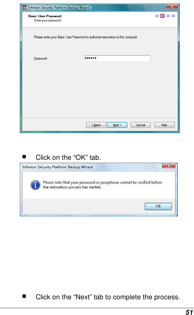  51    Click on the “OK” tab.        Click on the “Next” tab to complete the process. 