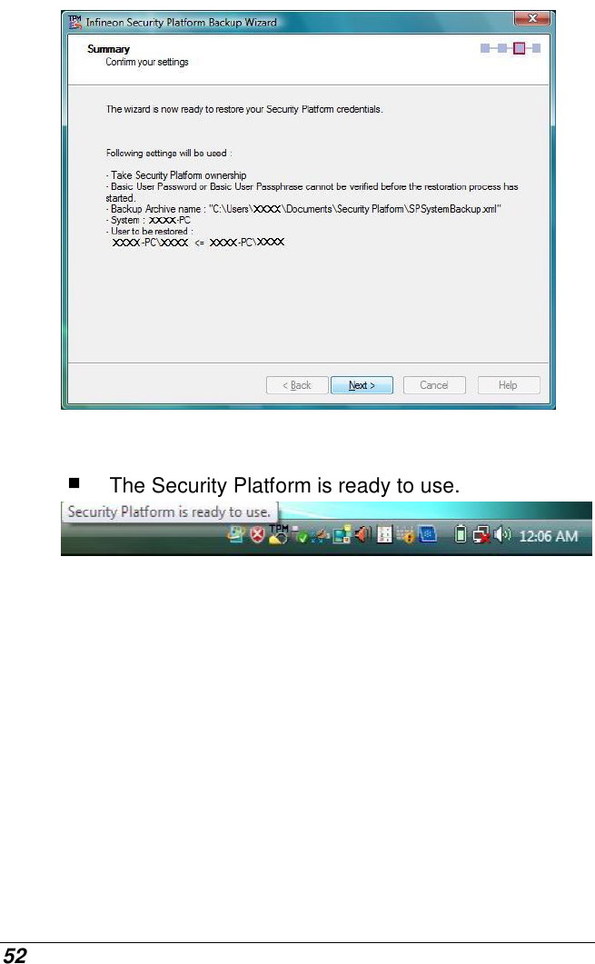  52    The Security Platform is ready to use.    