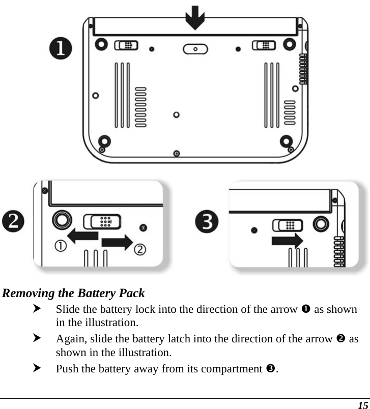 15  Removing the Battery Pack h Slide the battery lock into the direction of the arrow n as shown in the illustration. h Again, slide the battery latch into the direction of the arrow o as shown in the illustration.  h Push the battery away from its compartment p. 