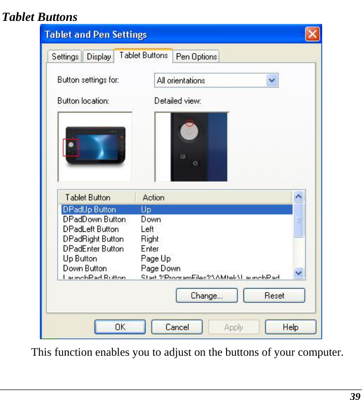  39 Tablet Buttons  This function enables you to adjust on the buttons of your computer. 