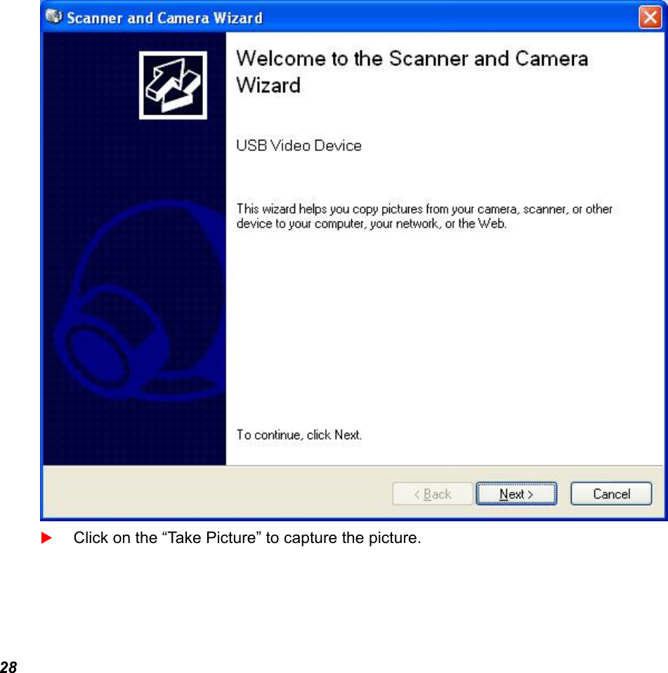  28   Click on the “Take Picture” to capture the picture. 