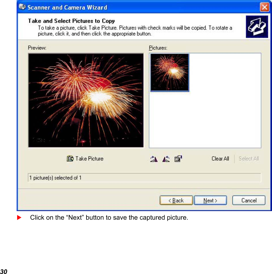  30   Click on the “Next” button to save the captured picture. 