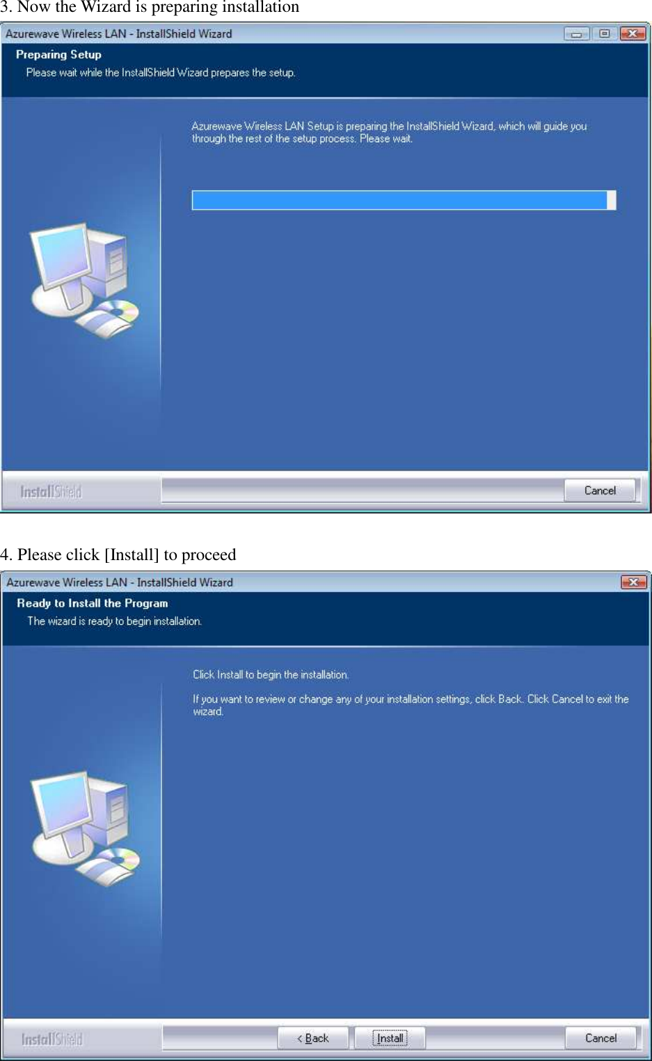 3. Now the Wizard is preparing installation   4. Please click [Install] to proceed   