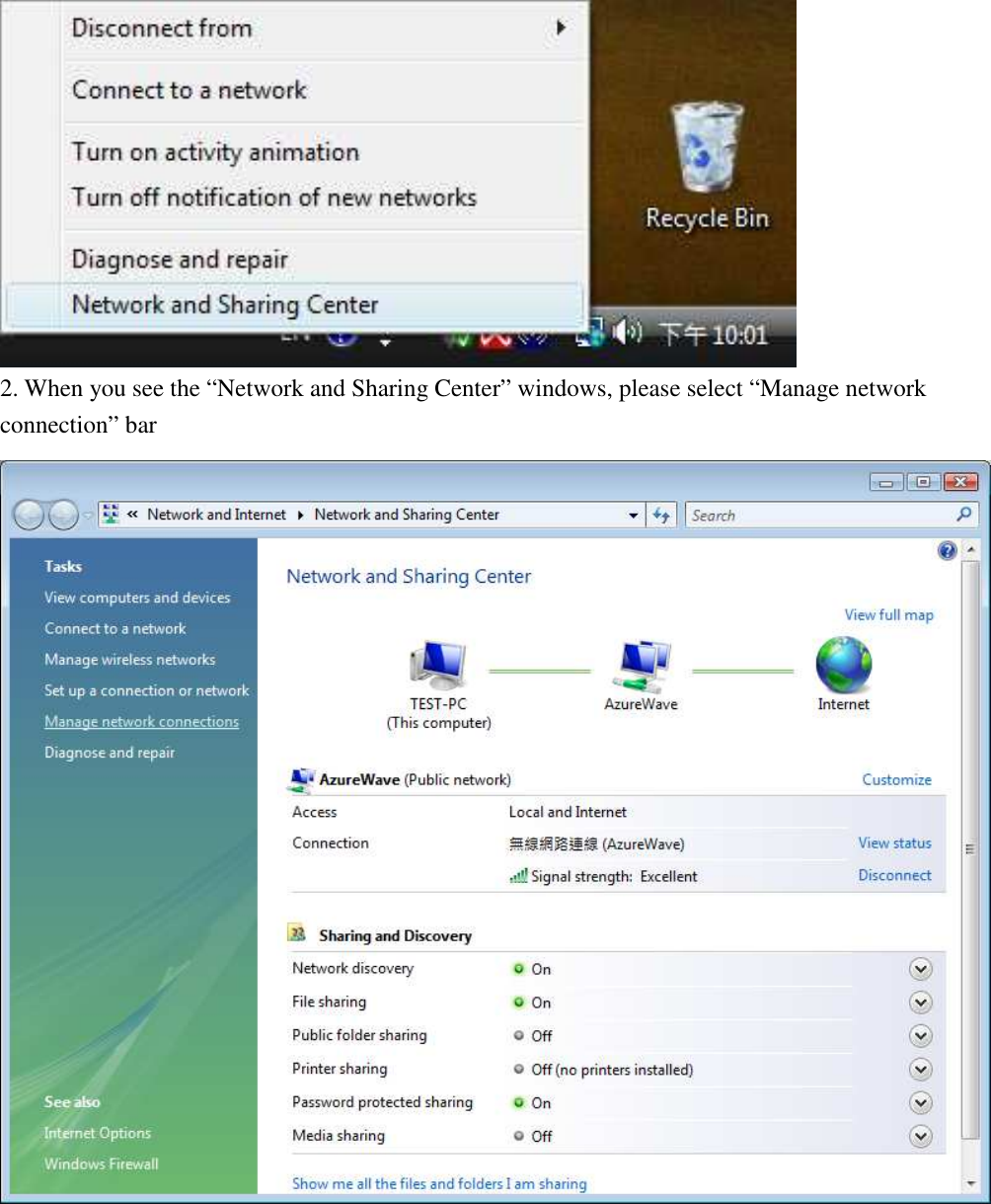 2. When you see the “Network and Sharing Center” windows, please select “Manage network connection” bar