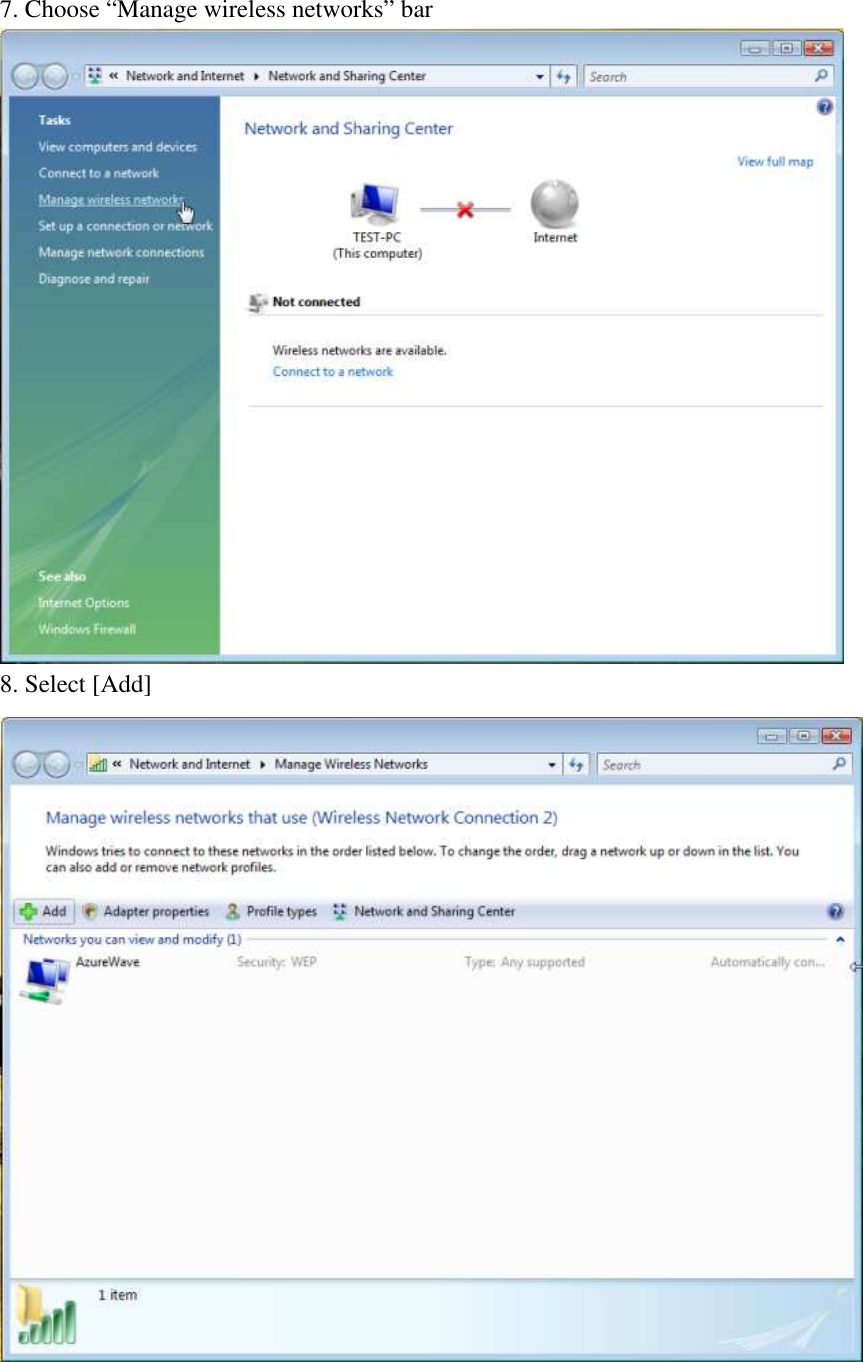 7. Choose “Manage wireless networks” bar  8. Select [Add]       
