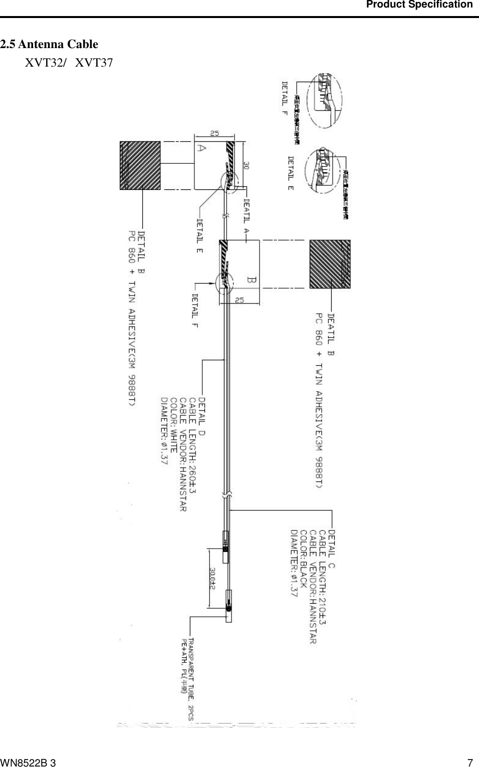                                           Product Specification                                              WN8522B 3 7 2.5 Antenna Cable   XVT32/  XVT37  